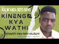 Kinengo Kya Wathi Kalw Anza Boys Band Official Audio