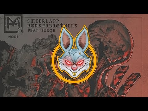 Smeerlapp & BorkerBrothers - Testament [Hanzom Music]