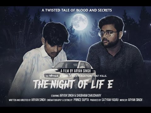 The Night of Life: Before You Think About It | Trailer/Teaser | Written & Directed by Aryan Singh |