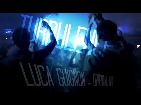 Luca Guignon - Turbulence (Original Mix)