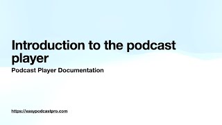 Podcast Player – Your Podcasting Companion
