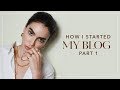 My Story How I Started My Blog Everything That Happened My 1st Year