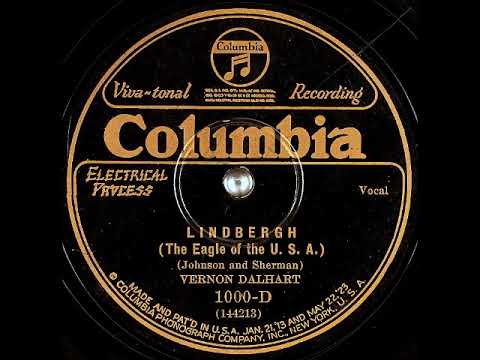 Lindbergh (The Eagle of the U.S.A.) ~ Vernon Dalhart (1927) (Columbia)