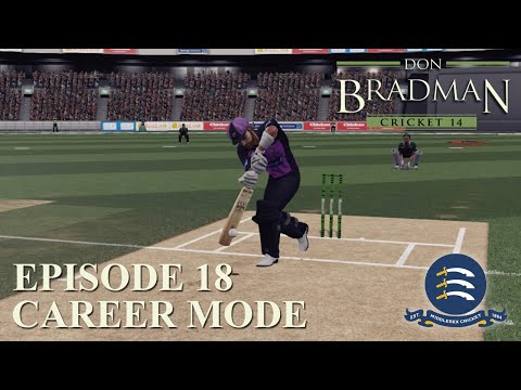 DON BRADMAN CRICKET 14 | CAREER MODE #18 | ENGLISH 20/20 ACTION!