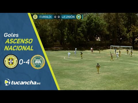 Goles Ascenso Ecuador - 4tos de final - ida - Miguel Ituralde 0-4 La Unión