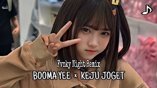 Download lagu BOOMA YEE X KEJU JOGET (MELODY) | FUNKY NIGHT REMIX mp3 Download lagu BOOMA YEE X KEJU JOGET (MELODY) | FUNKY NIGHT REMIX mp3