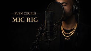 Even Couple - Mic Rig Set Up