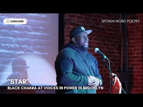Black Chakra - "Star" @ Voices In Power | Brooklyn | Spoken Word