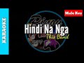 Hindi Na Nga by This Band ( Karaoke : Male Key)