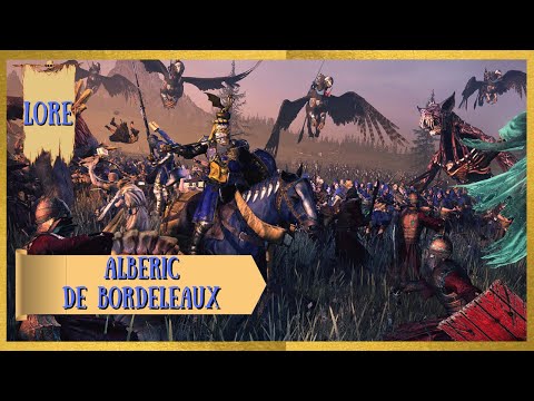 ALBERIC de BORDELEAUX - LORE - #warhammer