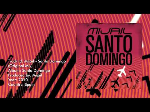 Mijail - Santo Domingo (Original Mix) [2010]