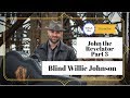 Blind Willie Johnson John The Revelator Complete ...