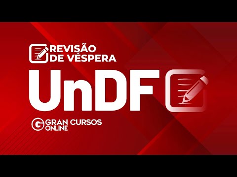 Concurso UnDF - Revisão de Véspera
