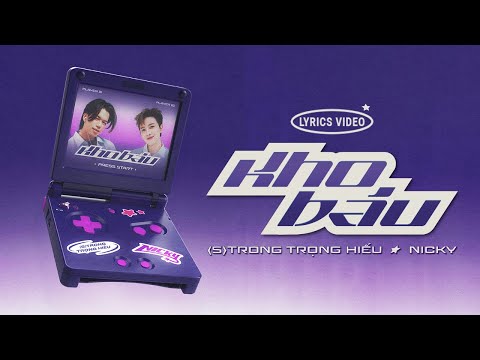 (S)TRONG Trọng Hiếu x NICKY - Kho Báu | Lyrics Video