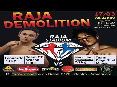 Muay Thai - Alexandre Maguila vs Leonardo - Raja Demolition 17.3.18