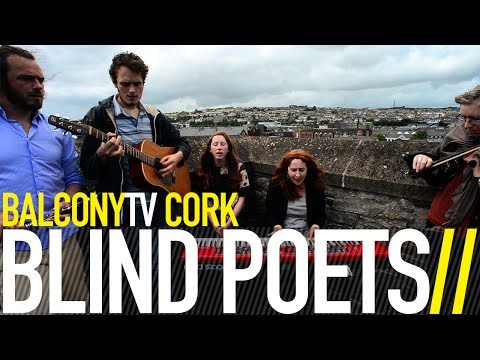 BLIND POETS - THE SUN CATCHES YOUR EYE (BalconyTV)