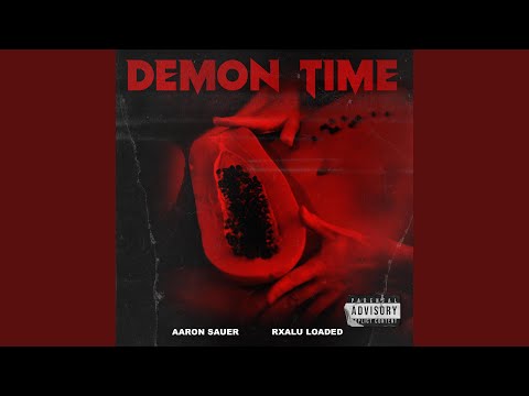 Demon Time (feat. Rxalu Loaded)
