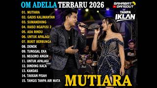 Download lagu FULL ALBUM ADELLA TERBARU 2026 🔥 MUTIARA - GADIS KALIMANTAN | 15 Lagu Dangdut Koplo Terpopuler mp3 Download lagu FULL ALBUM ADELLA TERBARU 2026 🔥 MUTIARA - GADIS KALIMANTAN | 15 Lagu Dangdut Koplo Terpopuler mp3