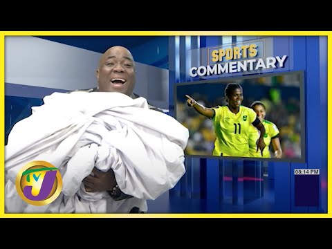 Reggae Girlz 'Clean Sheet, 3 Clean Sheets' | TVJ Sports Commentary