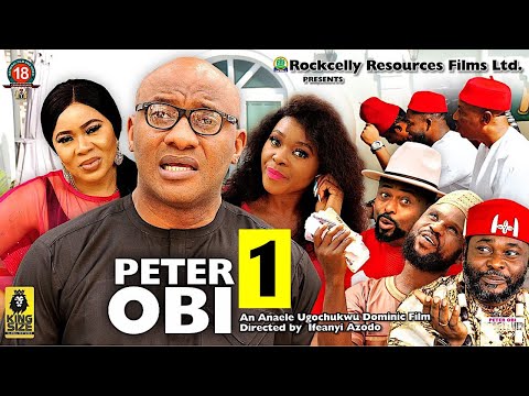 PETER OBI the Movie (SEASON 1) -  YUL EDOCHIE ,IFY EZE || LATEST 2023 NOLLYWOOD MOVIES