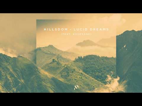 Hillsdom -   Lucid Dreams (ft  Novokane)