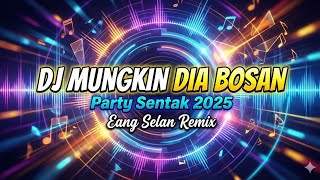 Download lagu DJ PARTY SENTAK 2025 - MUNGKIN DIA BOSAN REMIX - (eang selan) mp3 Download lagu DJ PARTY SENTAK 2025 - MUNGKIN DIA BOSAN REMIX - (eang selan) mp3