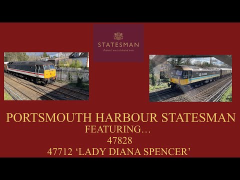 Class 47 | 47828 + 47712 ‘Lady Diana Spencer’ | Portsmouth Harbour Statesman | LSL