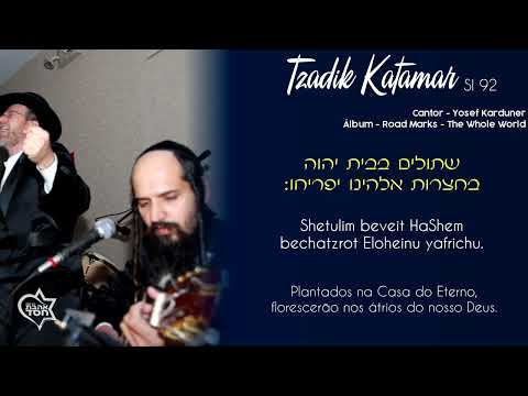 Tzadik Katamar Salmo 92 (Hebraico e Português) - Yosef Karduner