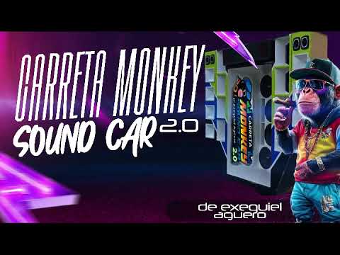 FIESTERO MIX CARRETA MONKEY SOUND CAR 2.0 de Exequiel Aguero