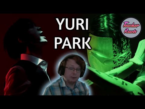 TEACHER REACTS | Yuri Park - Origin Beast M/V
