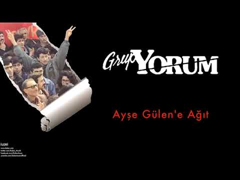 Grup Yorum - Ayşe Gülen'e Ağıt