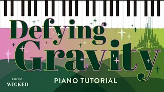 Defying Gravity Piano Tutorial with Sheet Music | from Wicked the Broadway Musical