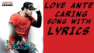 Love Ante Caring Song With Lyrics - Oosaravelli So