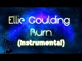 NO COPYRIGHT Ellie Goulding BURN ...