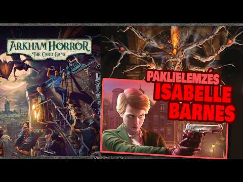 Rettegés Arkhamban Kártyajáték - Paklielemzés: Isabelle Barnes | Társasjáték - Game-Obscura