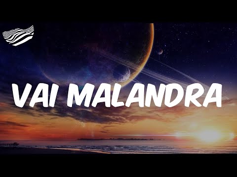Anitta  - Vai malandra (feat. Tropkillaz & DJ Yuri Martins)  - Letra