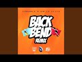 Back Bend (Remix)