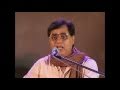 Tere Aane Ki Jab Khabar Jagjit Singh Live