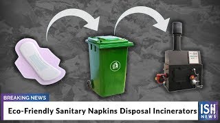 Eco-Friendly Sanitary Napkins Disposal Incinerators