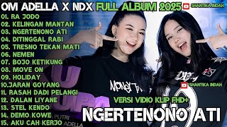 Download lagu RA JODO - KELINGAN MANTAN - NGERTEΝΟΝΟ ΑΤΙ - OM ADELLA FULL ALBUM NDX TERBARU 2025 mp3