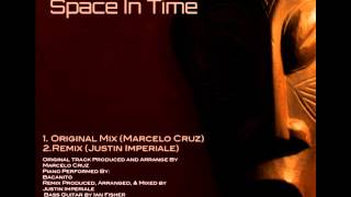 Marcello Cruz - Space in Time (Justin Imperiale Remix)