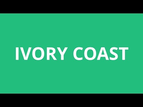 How To Pronounce Ivory Coast - Pronunciation Academy