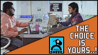 THE CHOICE IS YOURS | BLACK SHEEP | TVF PITCHERS IN TAMIL