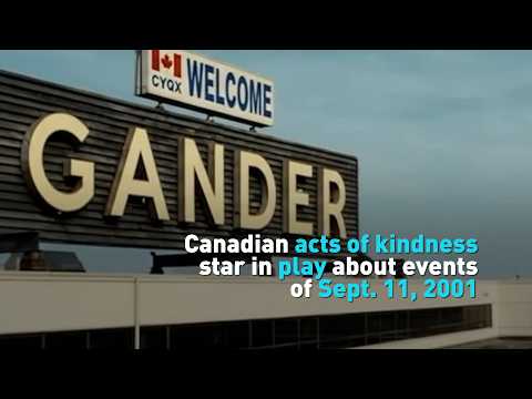 Canadian acts of kindness star in play about events of Sept. 11, 2001