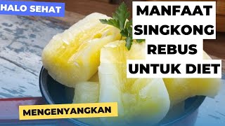 Download lagu Manfaat Makan Singkong Rebus Saat Diet mp3