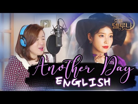 [ENGLISH] ANOTHER DAY-MONDAY KIZ & PUNCH (HOTEL DEL LUNA OST) by Marianne Topacio ft. Micah Reyes