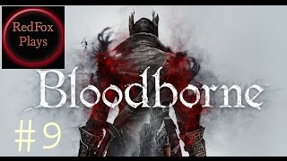 preview picture of video 'Bloodborne - Boss 2 - Father Gascoinge - Part 9 - Lets Play'