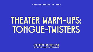 Theater Warm-Ups: Tongue-Twisters