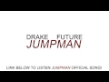 Drake & Future Jumpman What A Time To Be ...