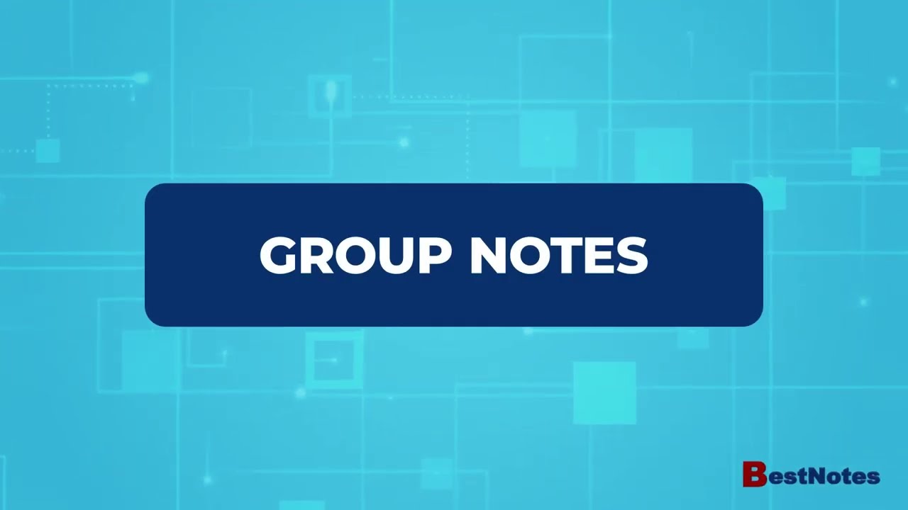 Group Notes | BestNotes Tutorial